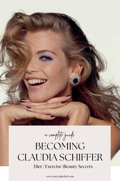 Claudia Schiffer's Beauty Secrets Revealed .